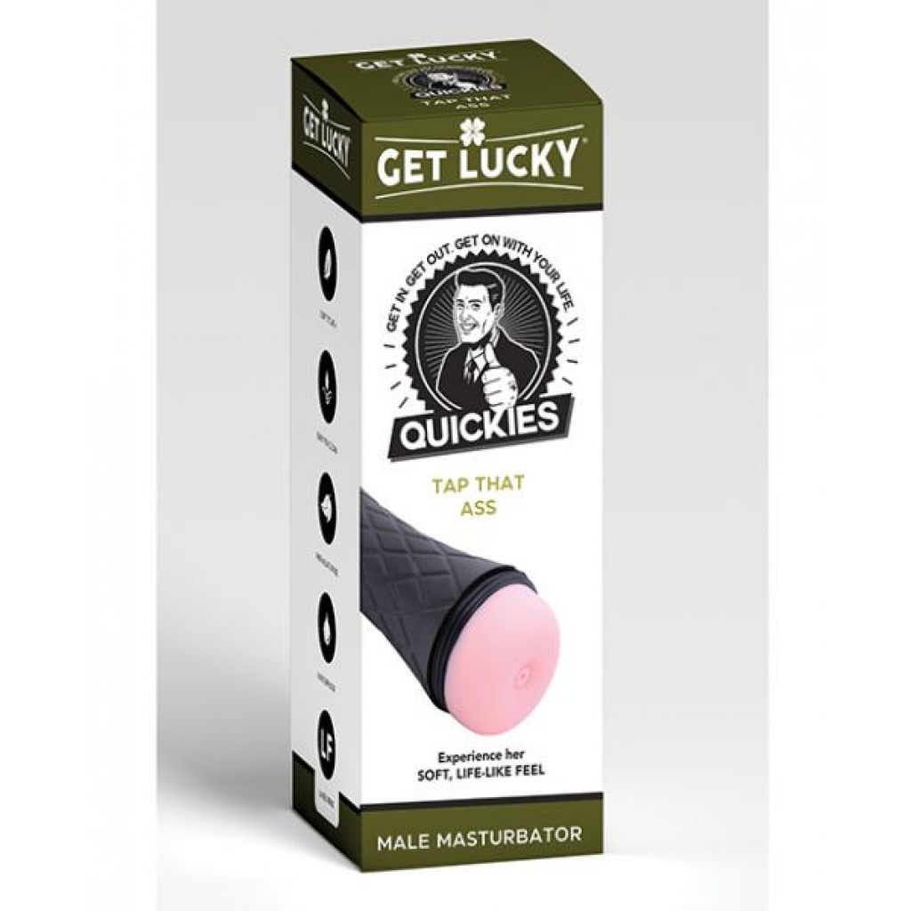 Get Lucky Quickies Tap That Ass Masturbator