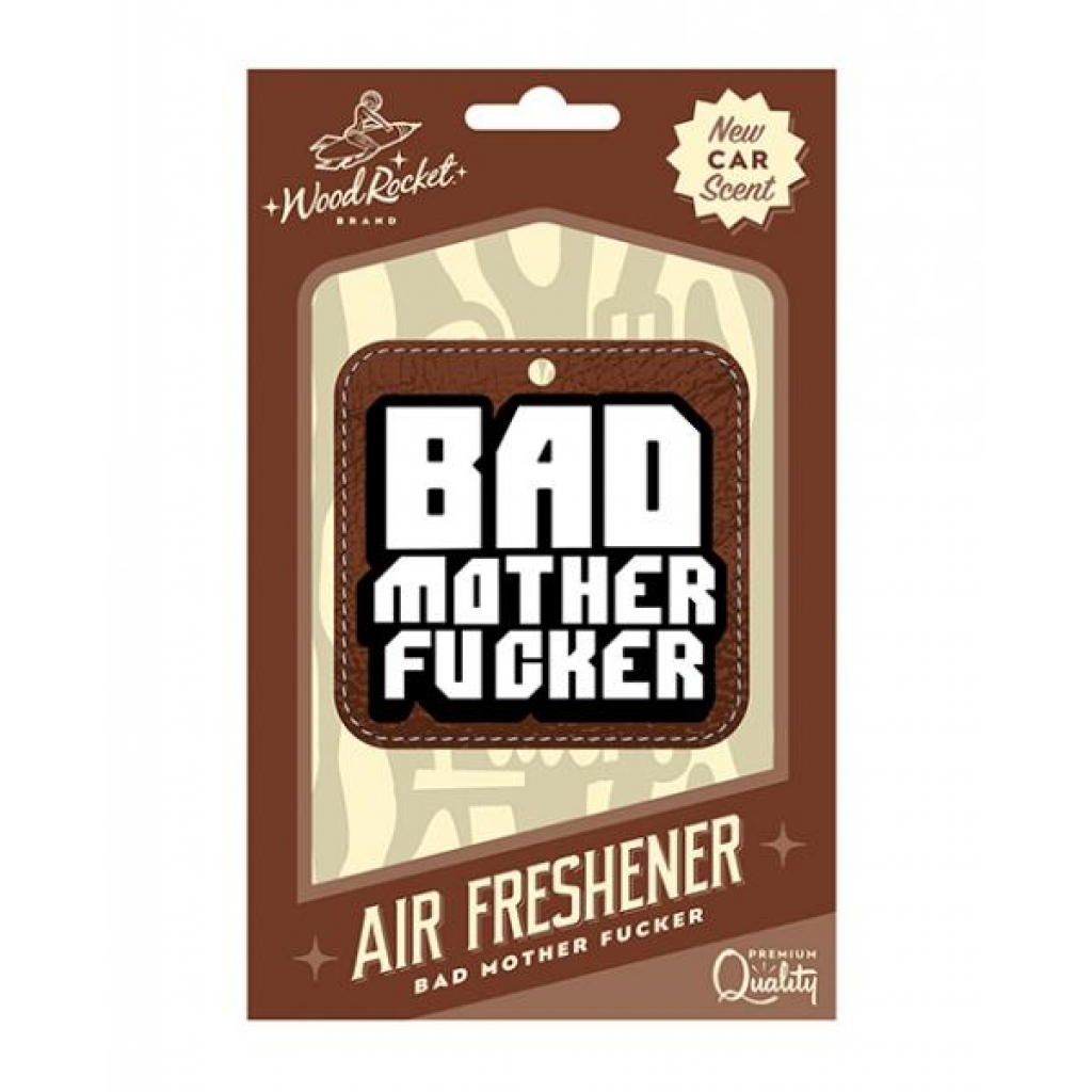 Wood Rocket Bad Mother F*cker Air Freshener - New Car Scent