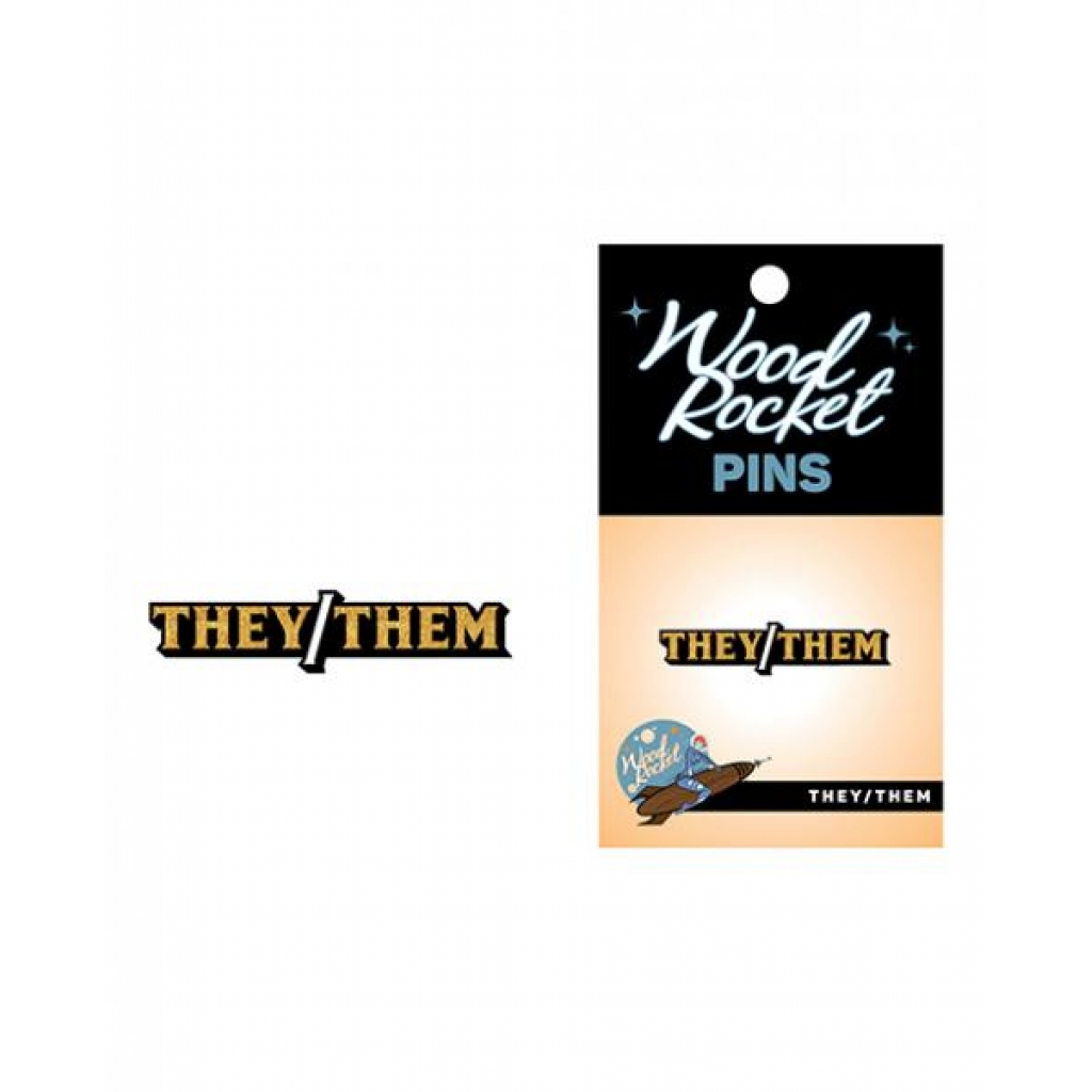 Wood Rocket They/Them Pin - Stylish Pronoun Accessory