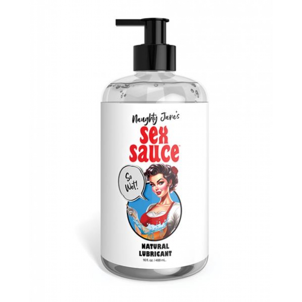 Naughty Jane's Sex Sauce: Natural Lubricant - 16 Oz