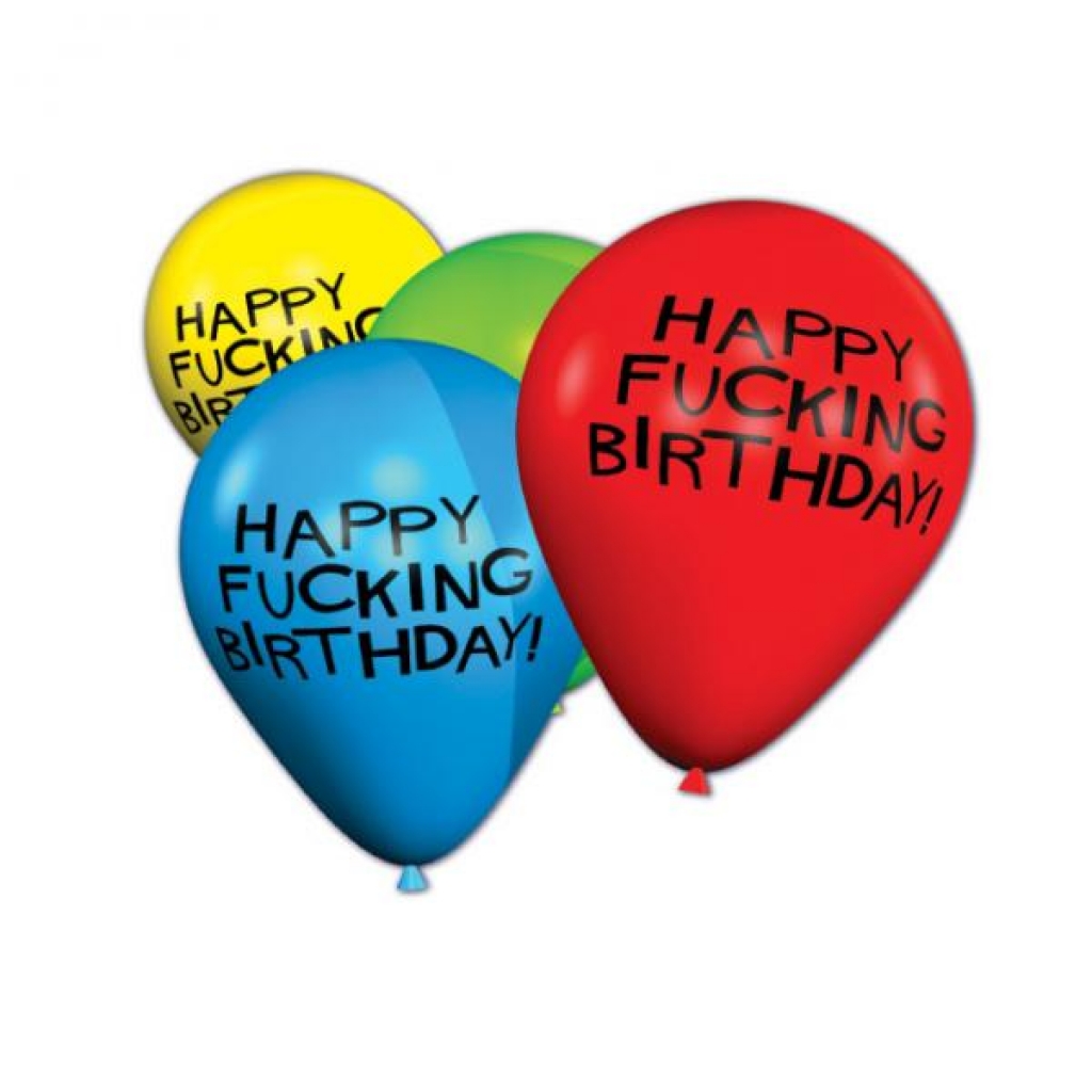 Happy Fucking Birthday 11in Balloons - 8 Per Pack - Little Genie