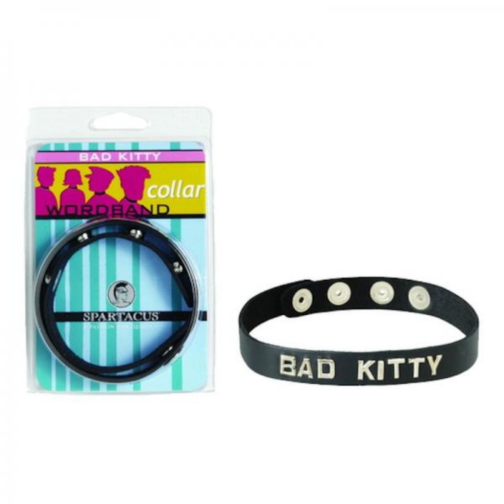 Bad Kitty Word Band Collar - Spartacus