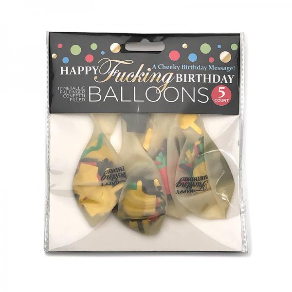 Happy Fucking Birthday Confetti Balloons - Little Genie