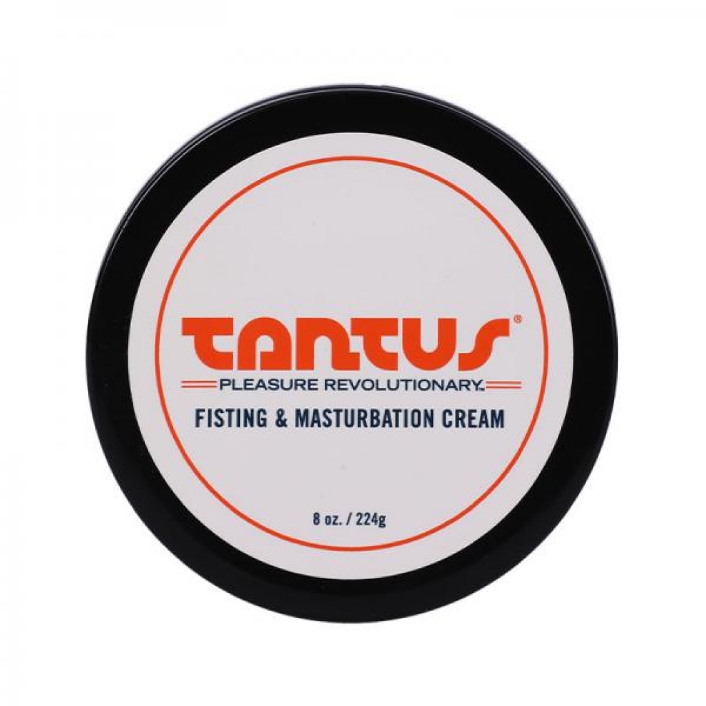 Tantus - Fisting & Masturbation Cream - 8 Oz. - Tantus Inc