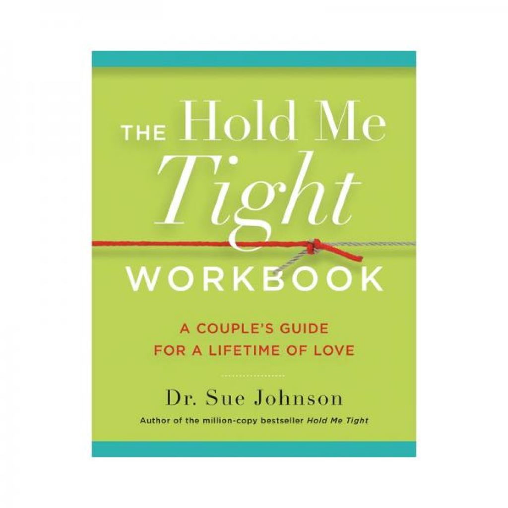 Hold Me Tight Workbook - Couple’s Emotional Reconnection Guide