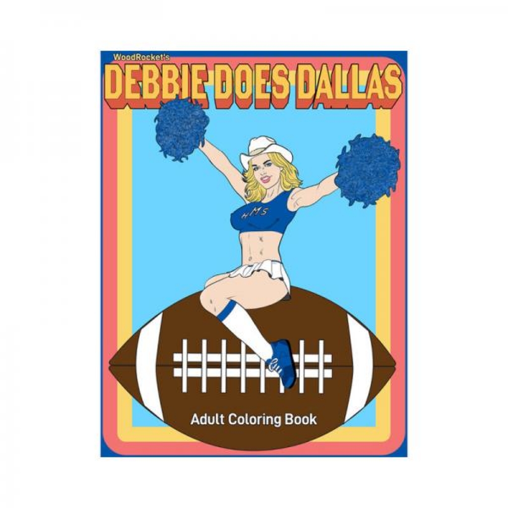 Debbie Does Dallas: Adult Coloring Book Adventure