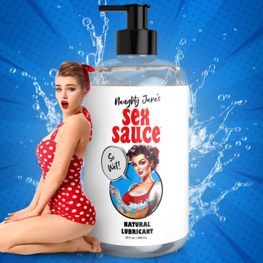 Naughty Jane's Natural Sex Sauce Lubricant - 16oz